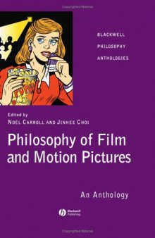 Philosophy of Film and Motion Pictures: An Anthology 
