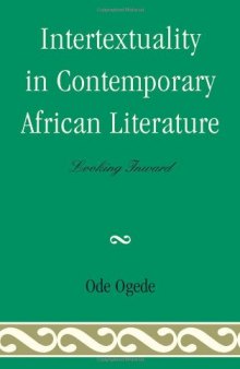 Intertextuality in Contemporary African Literature: Looking Inward  