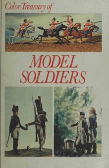 Color Treasury of Model Soldiers. Armies in Miniature
