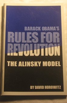 Barack Obama's Rules for Revolution: The Alinsky Model