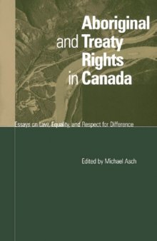 Aboriginal and Treaty Rights in Canada: Essays on Law, Equity, and Respect for Difference
