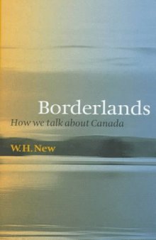 Borderlands: How We Talk About Canada