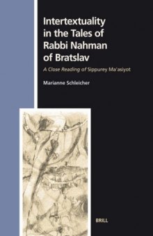 Intertextuality in the Tales of Rabbi Nahman of Bratslav: A Close Reading of Sippurey Ma'asiyot