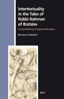 Intertextuality in the Tales of Rabbi Nahman of Bratslav: A Close Reading of Sippurey Ma'asiyot (Numen Book Series)