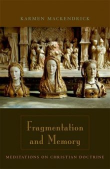 Fragmentation and memory : meditations on Christian doctrine