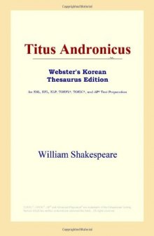 Titus Andronicus (Webster's Korean Thesaurus Edition)