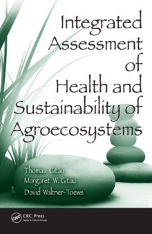 Integrated Assessment of Health and Sustainability of Agroecosystems (Advances in Agroecology)