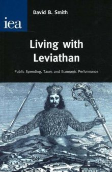 Living with Leviathan: Pubic Spending, Taxes and Economic Performance