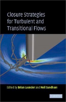 Closure strategies for turbulent and transitional flows