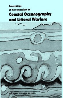 Proceedings of Symposium on Coastal Oceanography and Littoral Warfare (Unclassified Summary) Fleet Combat Training Center, Tactical Training Group, Pacific, San Diego, CA, August 2-5, 1993