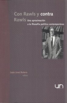 Con Rawls y contra Rawls: una aproximacion a la filosofia politica contemporanea