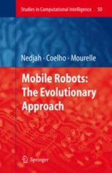 Mobile Robots: The Evolutionary Approach