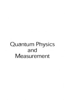 Quantum physics and measurement