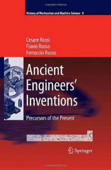 Ancient Engineers' Inventions - Precursors of the Present