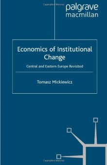 Economics of Institutional Change: Central and Eastern Europe Revisited  