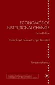 Economics of Institutional Change: Central and Eastern Europe Revisited