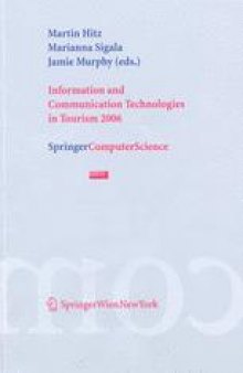 Information and Communication Technologies in Tourism 2006: Proceedings of the International Conference in Lausanne, Switzerland, 2006
