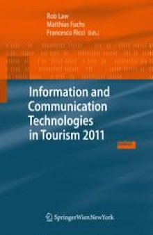 Information and Communication Technologies in Tourism 2011: Proceedings of the International Conference in Innsbruck, Austria, January 26–28, 2011