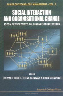 Social Interaction and Organizational Change: Aston Perspectives on Innovation Networks