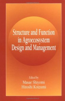 Structure and Function in Agroecosystem Design and Management