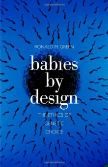 Babies by Design: The Ethics of Genetic Choice