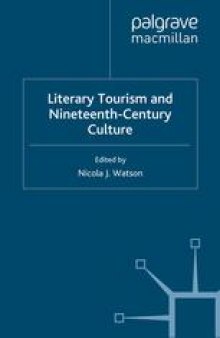 Literary Tourism and Nineteenth- Century Culture