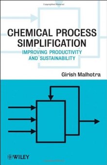 Chemical Process Simplification: Improving Productivity and Sustainability  