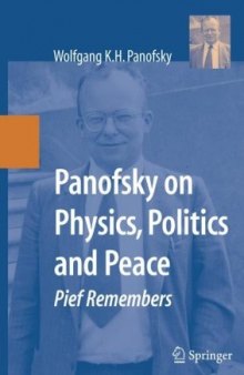 Panofsky on Physics, Politics, and Peace: Pief Remembers (Hardcover)