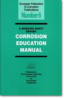 Corrosion education manual : a working party report