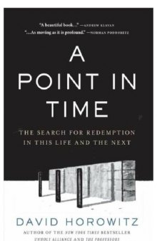 A Point in Time: The Search for Redemption in This Life and the Next  