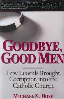 Goodbye, good men: how liberals brought corruption into the Catholic Church  