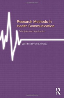 Research Methods in Health Communication: Principles and Application