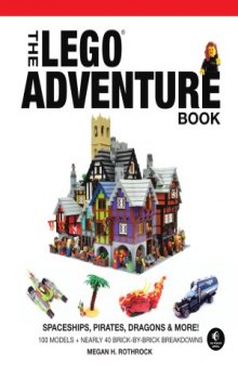 The LEGO Adventure Book, Volume 2  Spaceships, Pirates, Dragons & More!