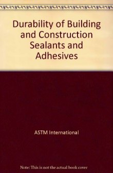 Durability of building and construction sealants and adhesives : 2nd volume