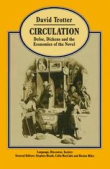 Circulation: Defoe, Dickens, and the Economies of the Novel