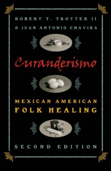 Curanderismo: Mexican American Folk Healing