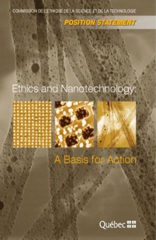 Ethics and Nanotechnology, A Basis for Action