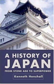 A History of Japan, : From Stone Age to Superpower