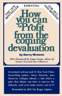 How You Can Profit From The Coming Devaluation