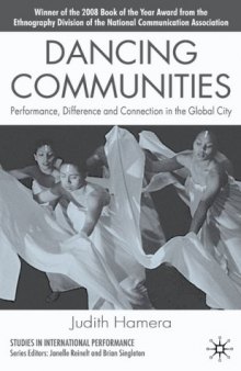 Dancing Communities: Performance, Difference and Connection in the Global City 