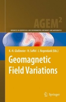 Geomagnetic Field Variations (Advances in Geophysical and Environmental Mechanics and Mathematics)