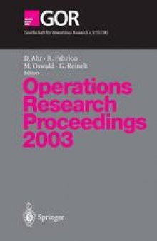 Operations Research Proceedings 2003: Selected Papers of the International Conference on Operations Research (OR 2003) Heidelberg, September 3–5, 2003