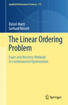 The Linear Ordering Problem: Exact and Heuristic Methods in Combinatorial Optimization