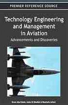 Technology engineering and management in aviation : advancements and discoveries