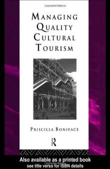 Managing Quality Cultural Tourism (Heritage : Care-Preservation-Management)