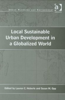 Local Sustainable Urban Development in a Globalized World (Urban Planning and Environment)