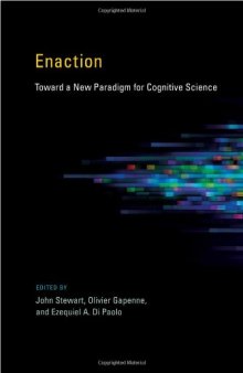 Enaction: Toward a New Paradigm for Cognitive Science (Bradford Books)  
