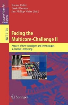 Facing the Multicore - Challenge II: Aspects of New Paradigms and Technologies in Parallel Computing