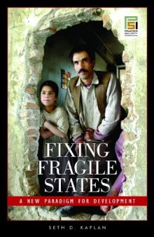Fixing Fragile States: A New Paradigm for Development