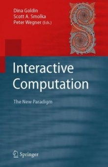 Interactive Computation: The New Paradigm
